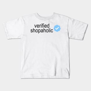 Verified Shopaholic Kids T-Shirt